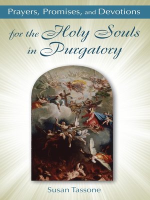 cover image of Prayers, Promises, and Devotions for the Holy Souls in Purgatory